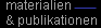 materialien und publikationen